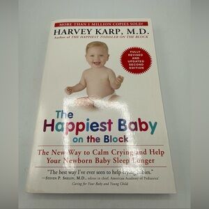 Happiest Baby on the Block; Fully Revised and Updated Second Edition